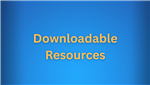 Downloadable Resources
