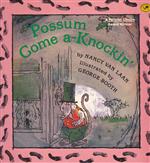 Possum Come a-Knockin' 